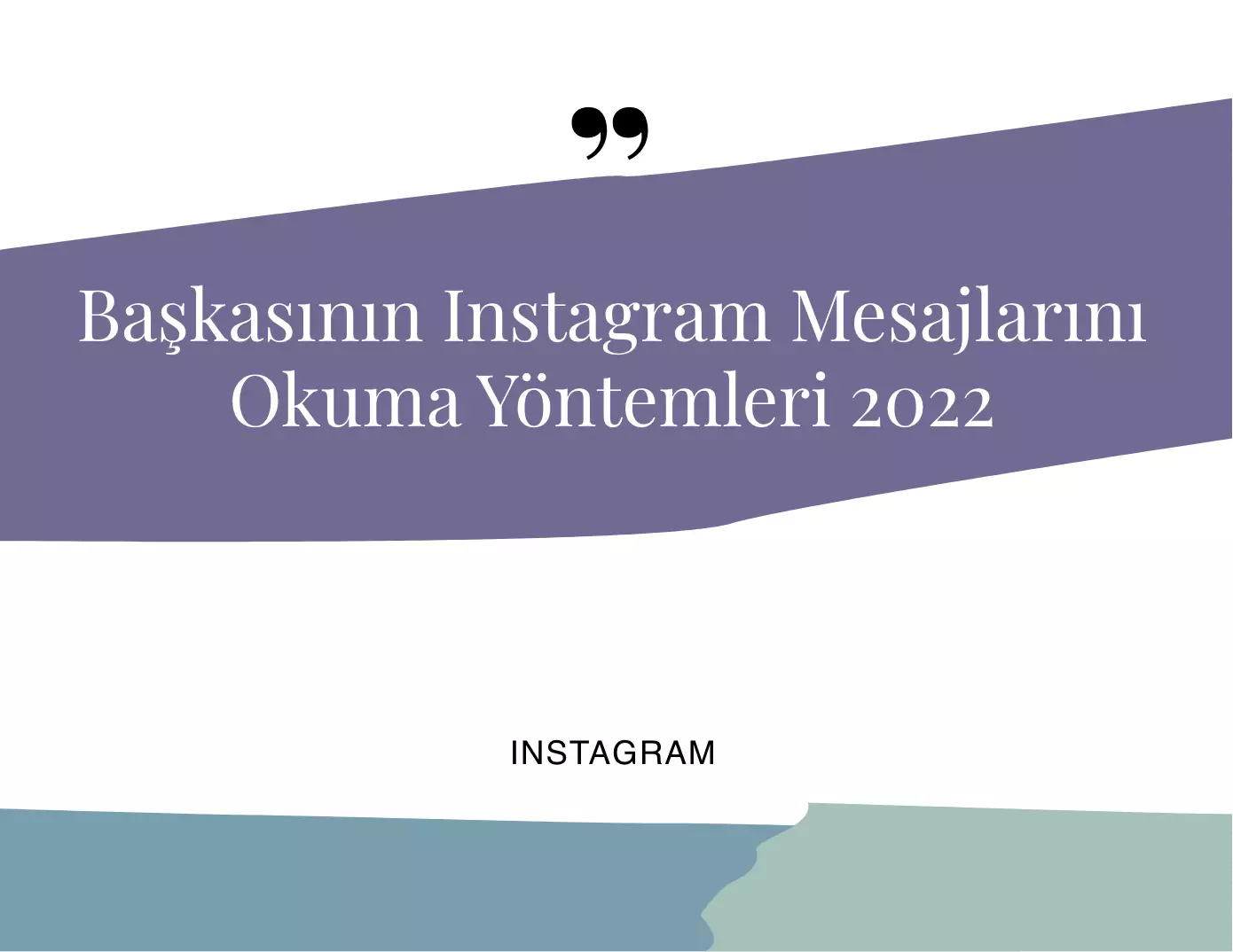 Başkasının Instagram Mesajlarını Okuma Yöntemleri