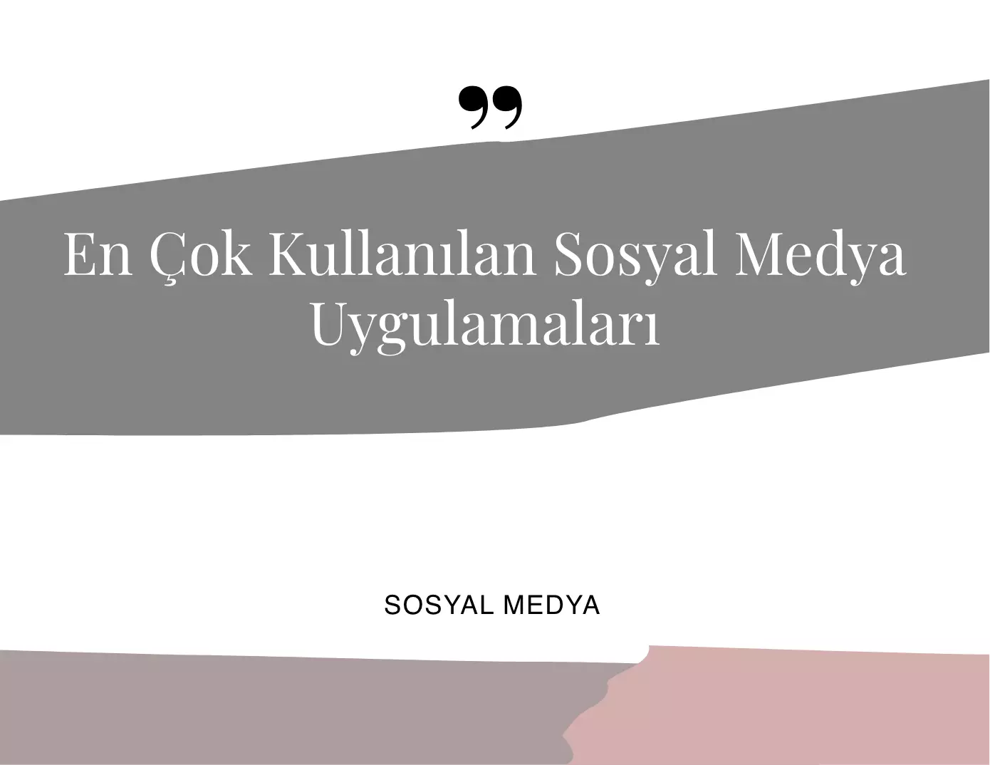 En Çok Kullanılan Sosyal Medya Uygulamaları