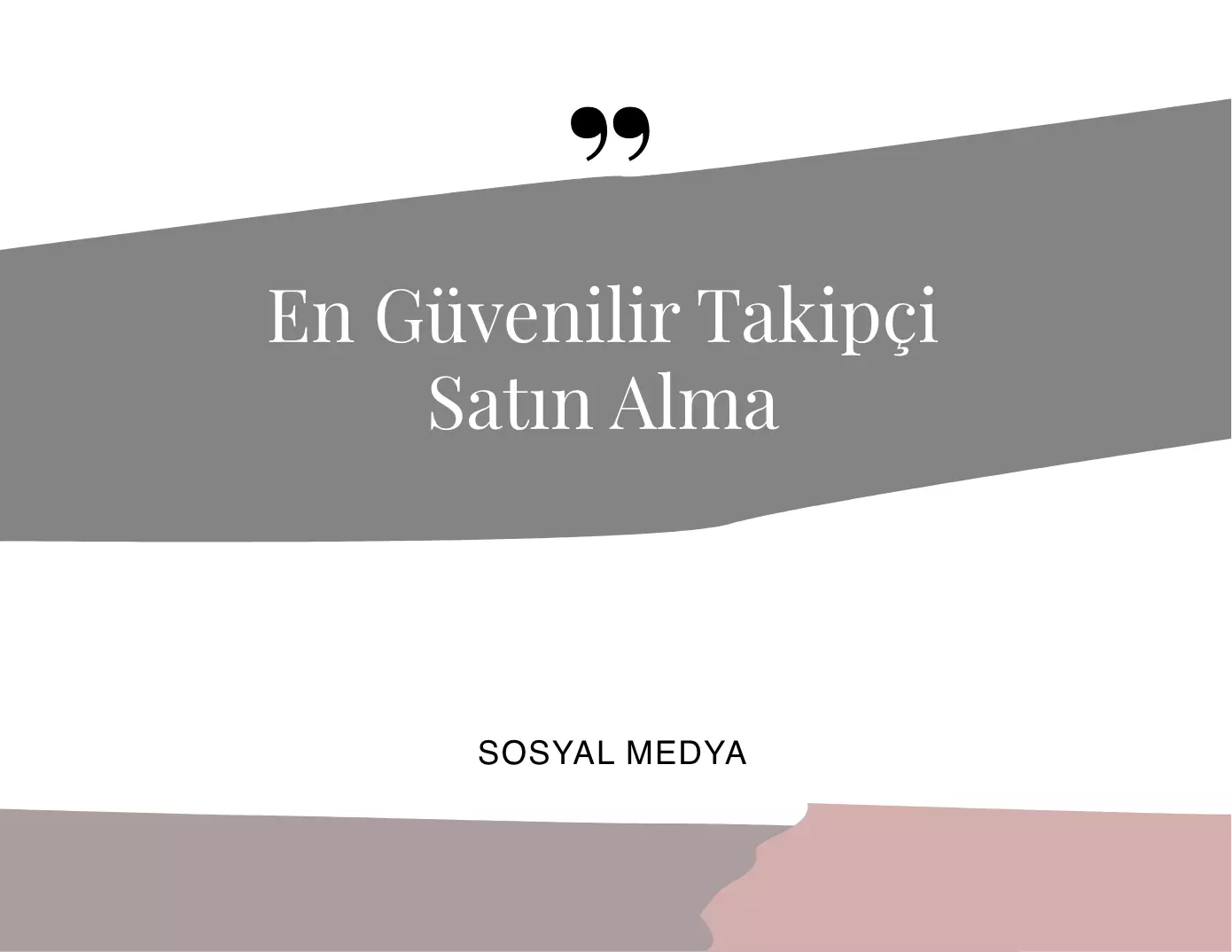 En Güvenilir Takipçi Satın Alma