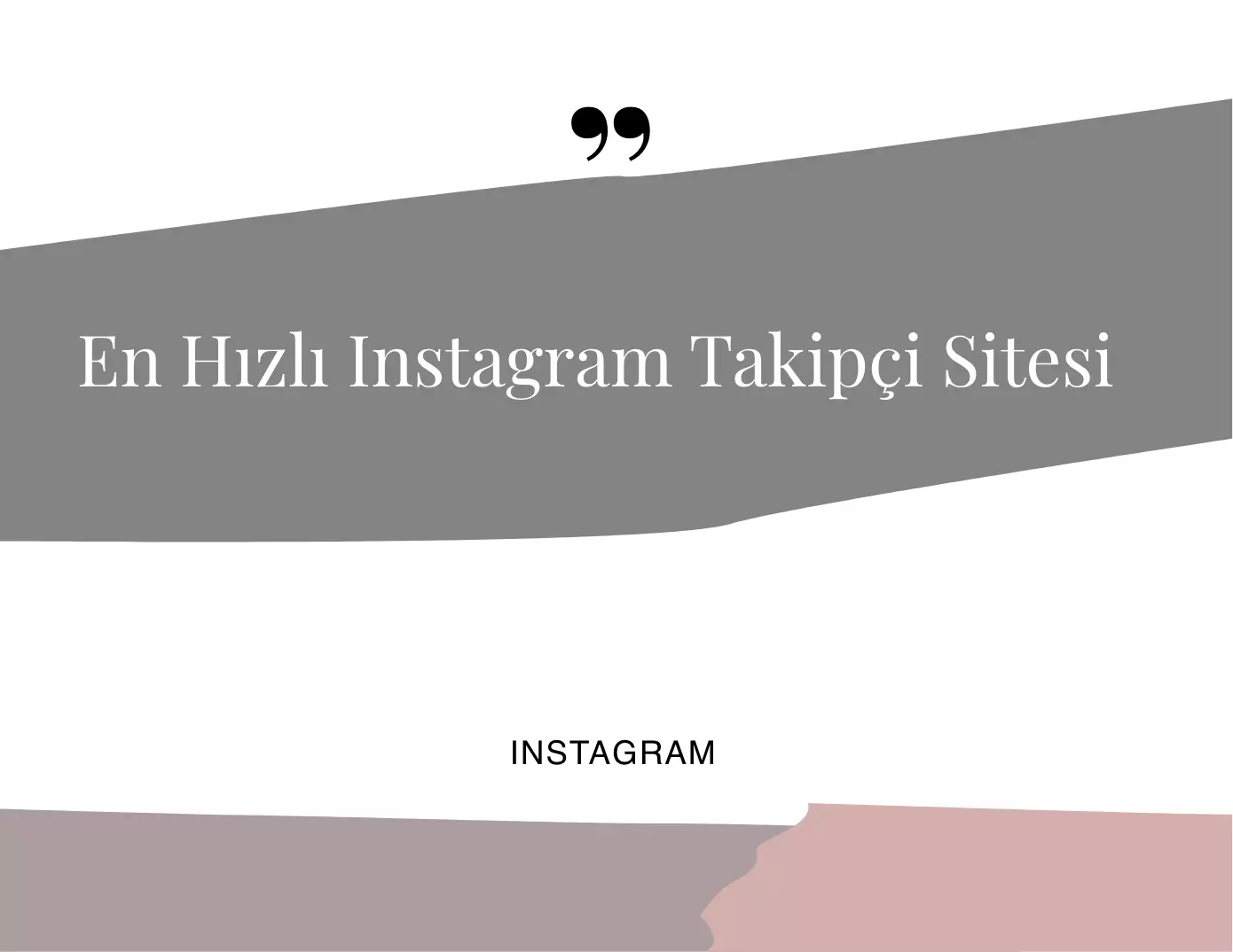 En Hızlı İnstagram Takipçi Sitesi 