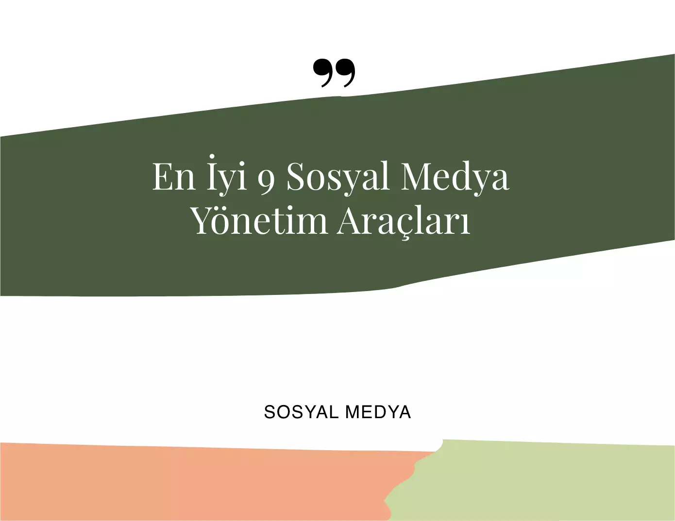 En İyi 9 Sosyal Medya Yönetim Araçları