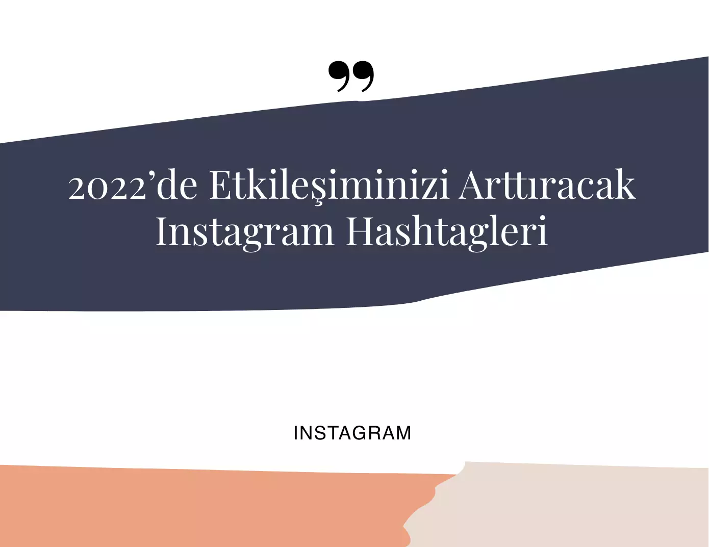 Etkileşiminizi Arttıracak Instagram Hashtagleri