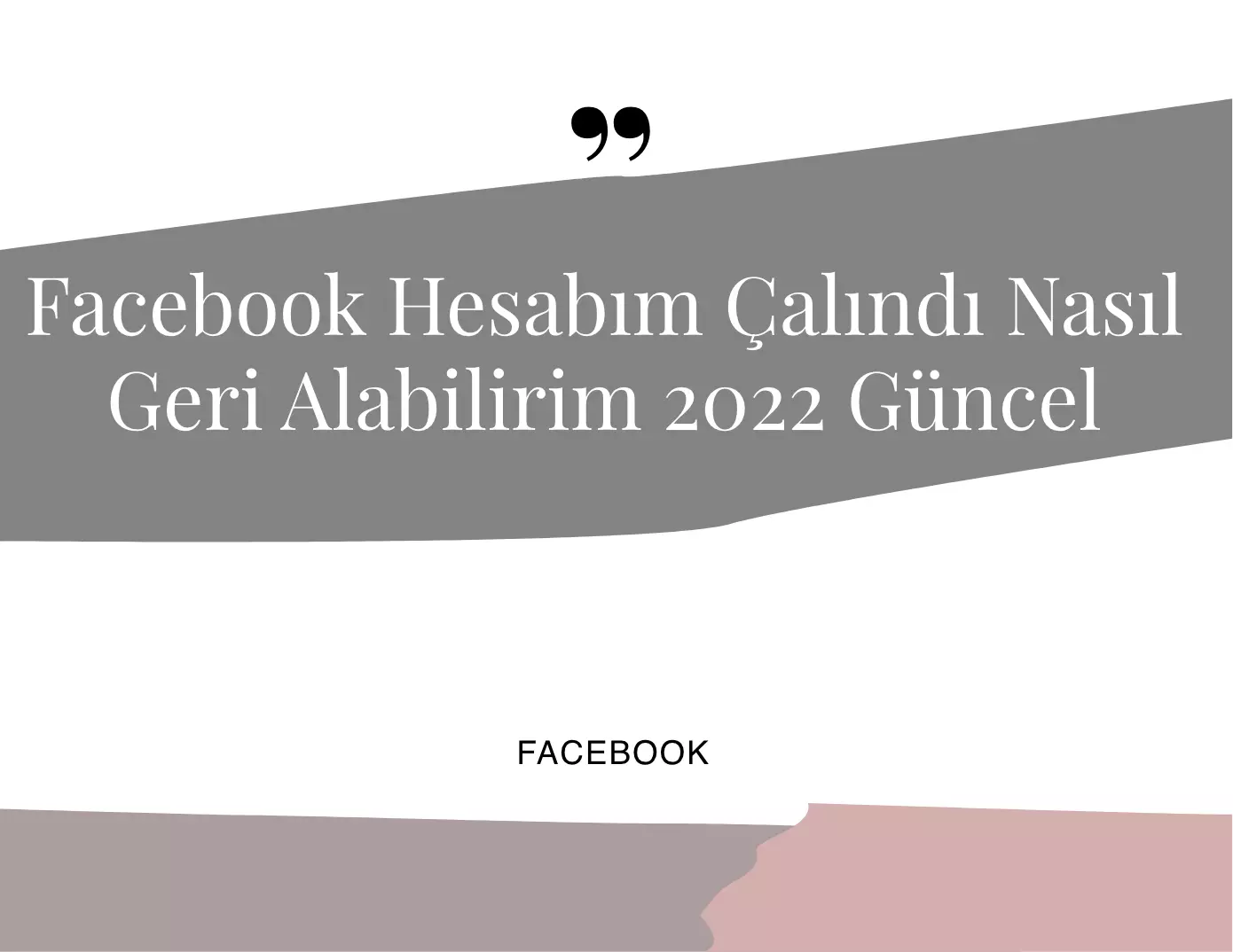 Facebook Hesabım Çalındı Nasıl Geri Alabilirim