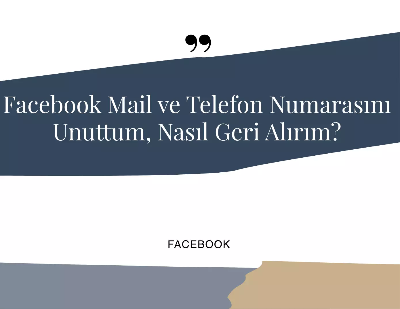 Facebook Mail ve Telefon Numarası Geri Almak