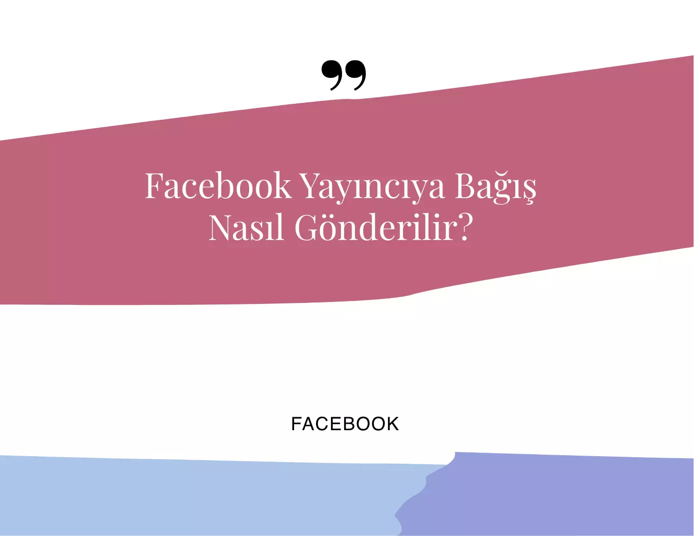 Facebook Yayıncıya Bağış Nasıl Gönderilir?