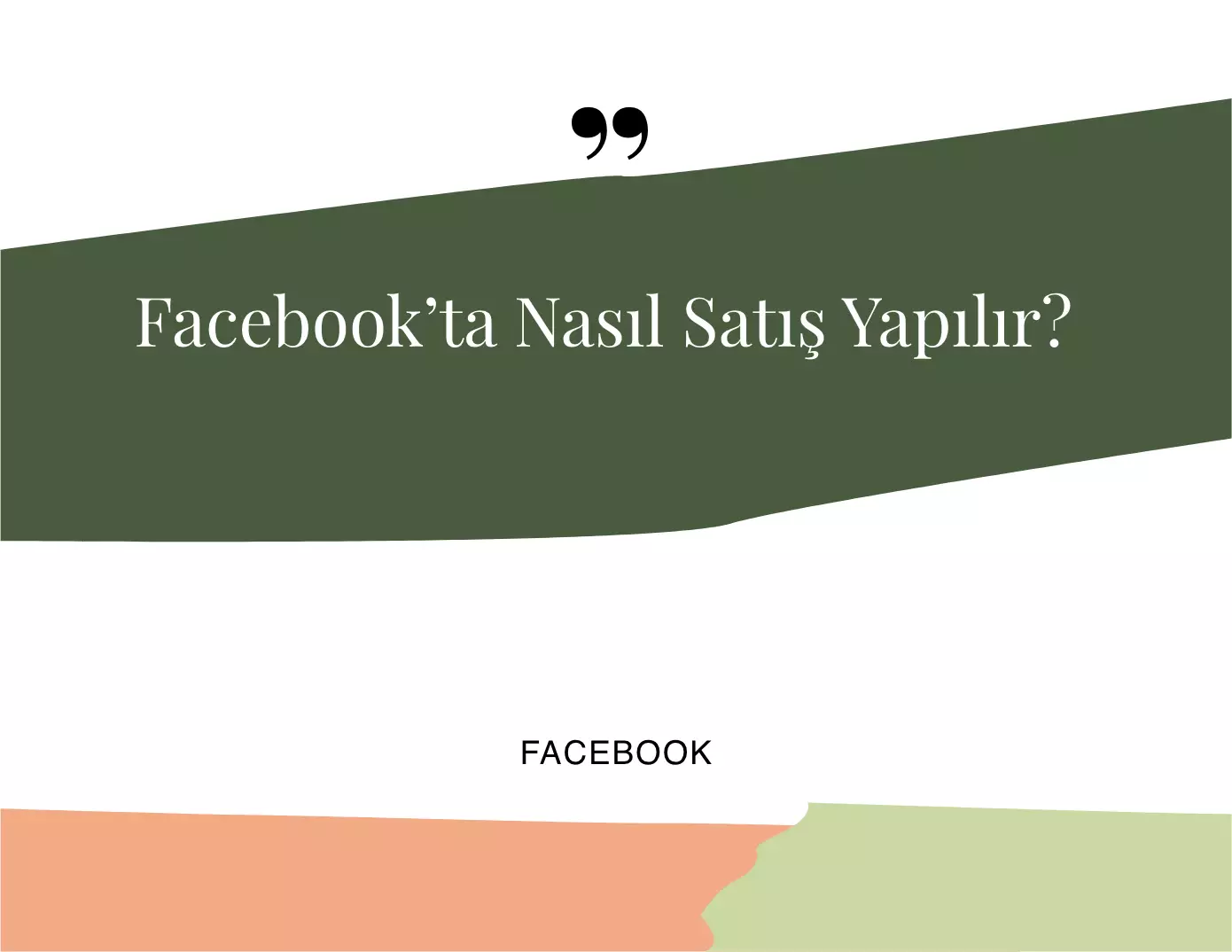 Facebook’ta Nasıl Satış Yapılır?