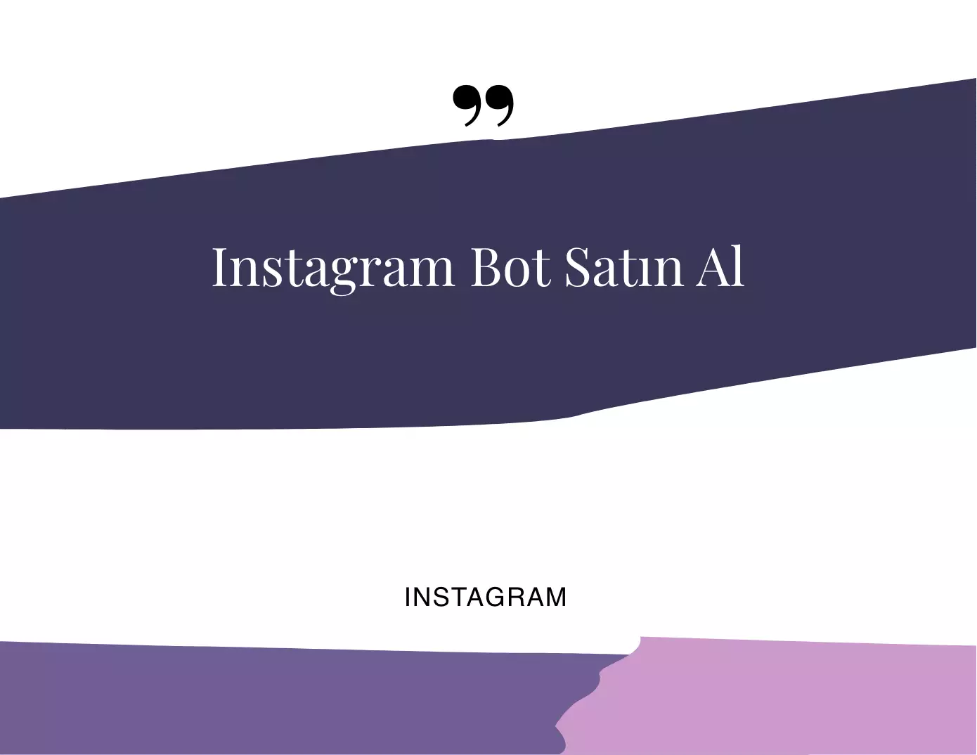 Instagram Bot Satın Almak