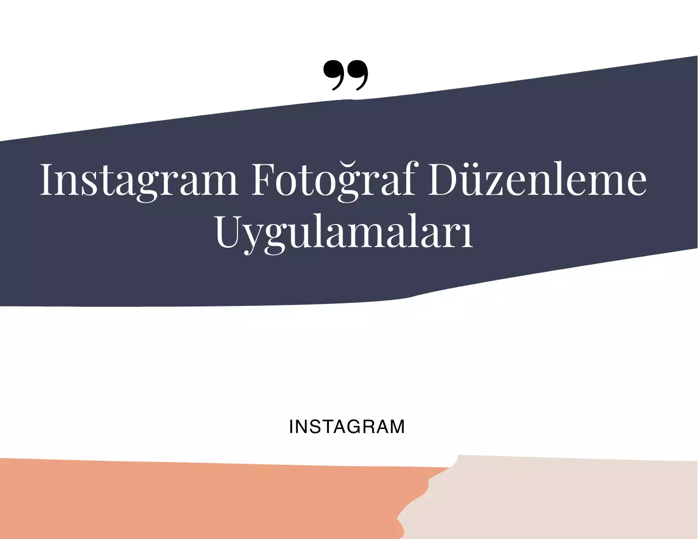 Instagram Fotoğraf Düzenleme Uygulamaları