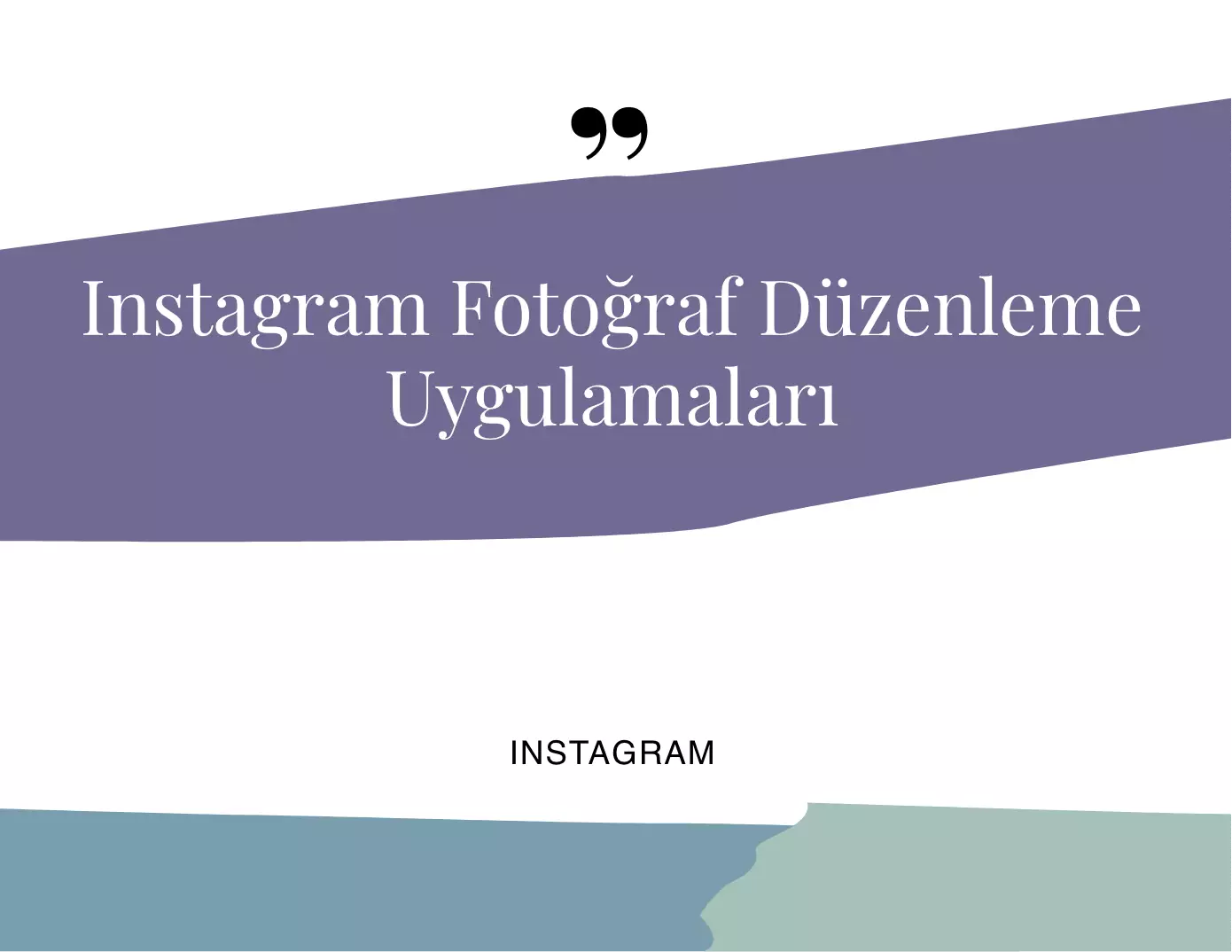 İnstagram Fotoğraf Düzenleme Uygulamaları