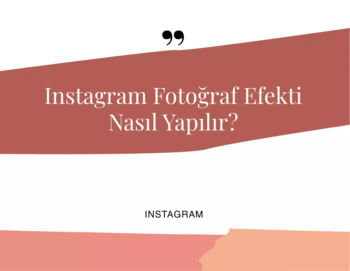 İnstagram Fotoğraf Efekti Nasıl Yapılır Sosyal At