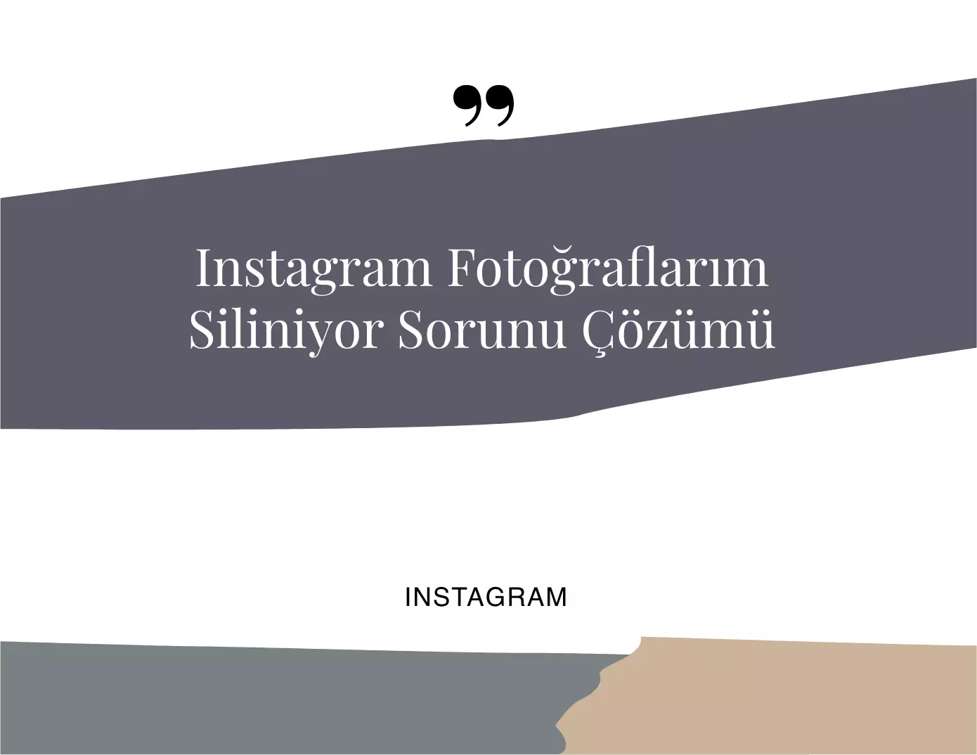 Instagram Fotoğraflarım Siliniyor Sorunu Çözümü