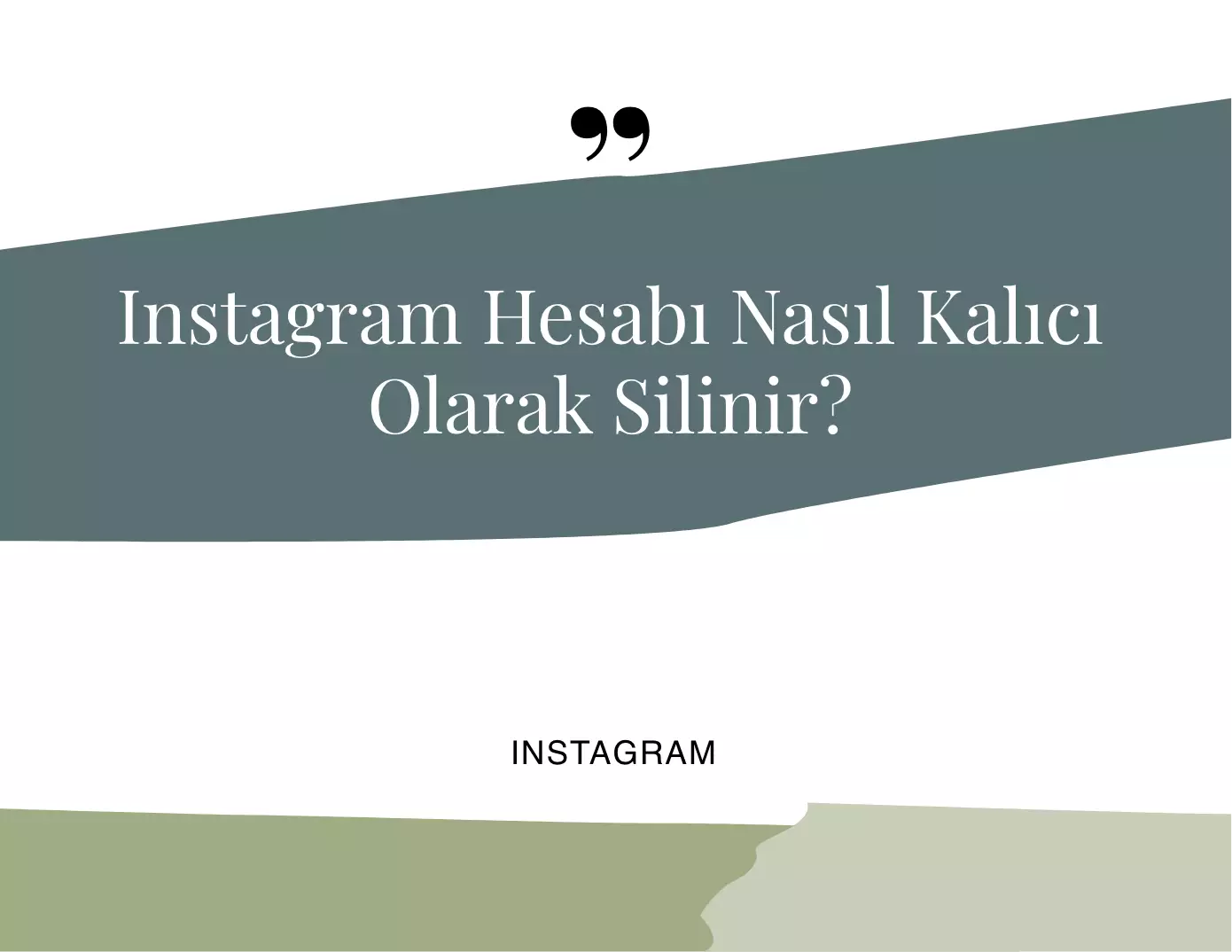 Instagram Hesabı Nasıl Kalıcı Olarak Silinir?