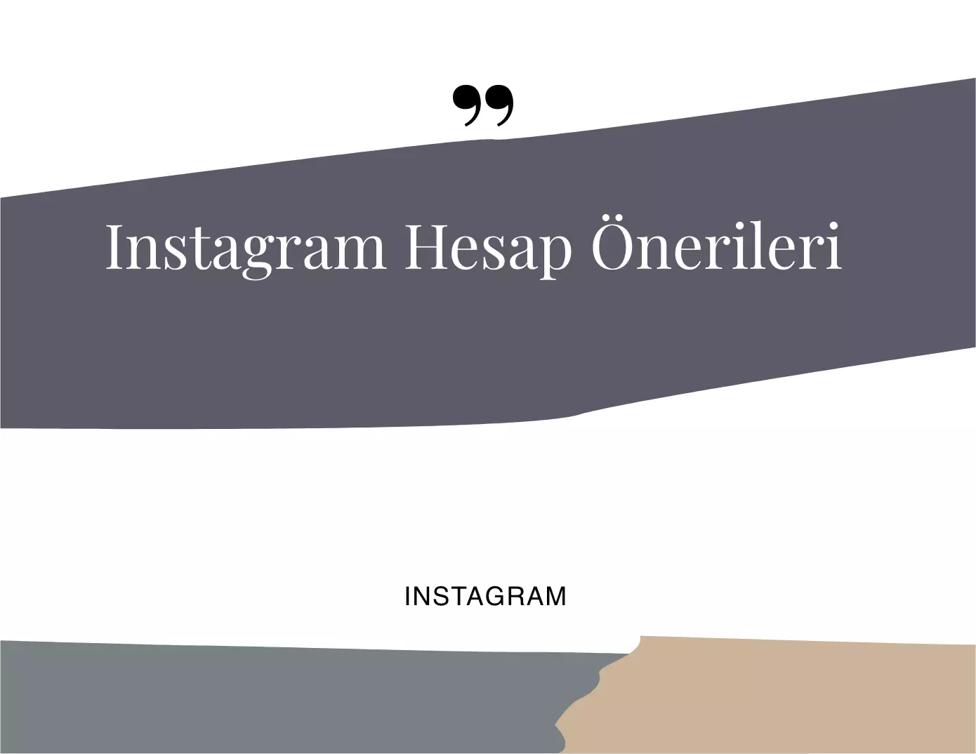 Instagram Hesabı Türü Önerileri