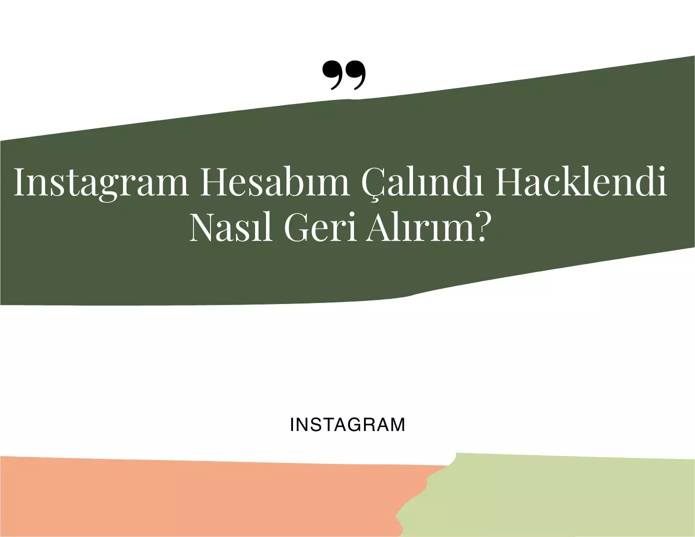 Instagram Hesabım Hacklendi Nasıl Geri Alırım?