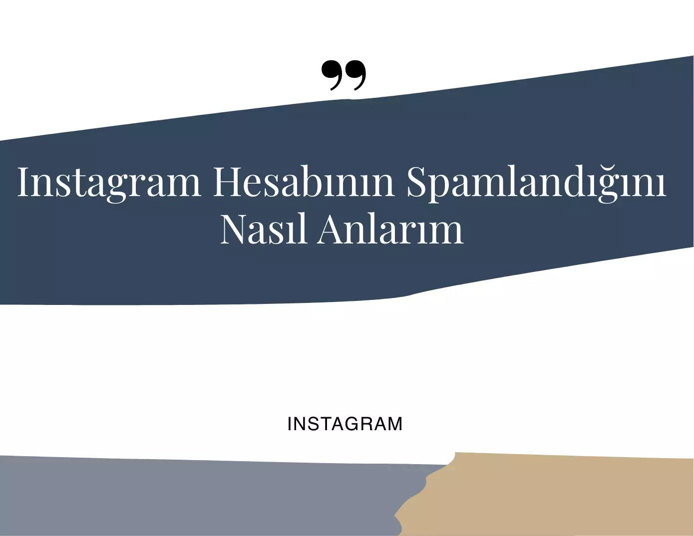 Instagram Hesabının Spamlandığını Nasıl Anlarım