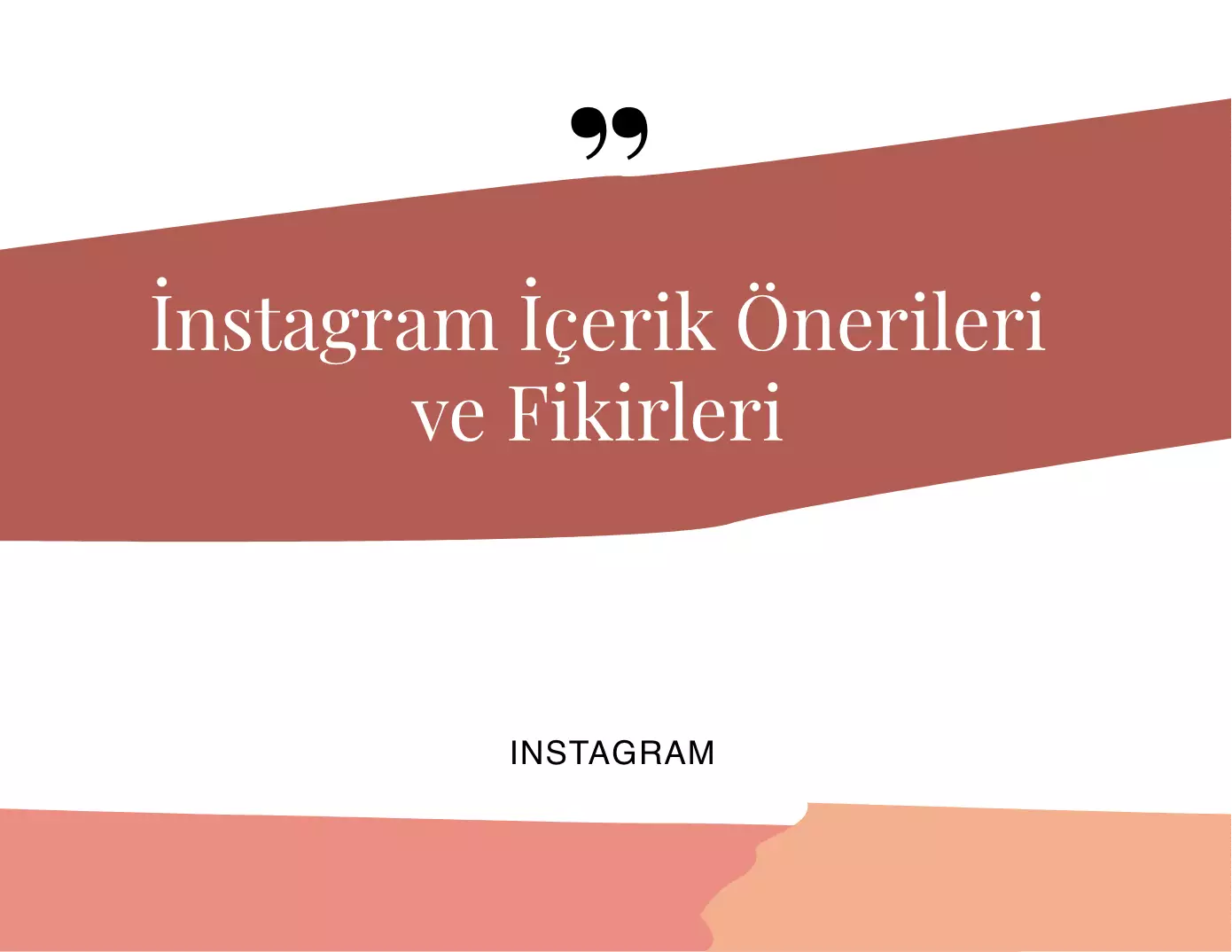 İnstagram İçerik Önerileri ve Fikirleri