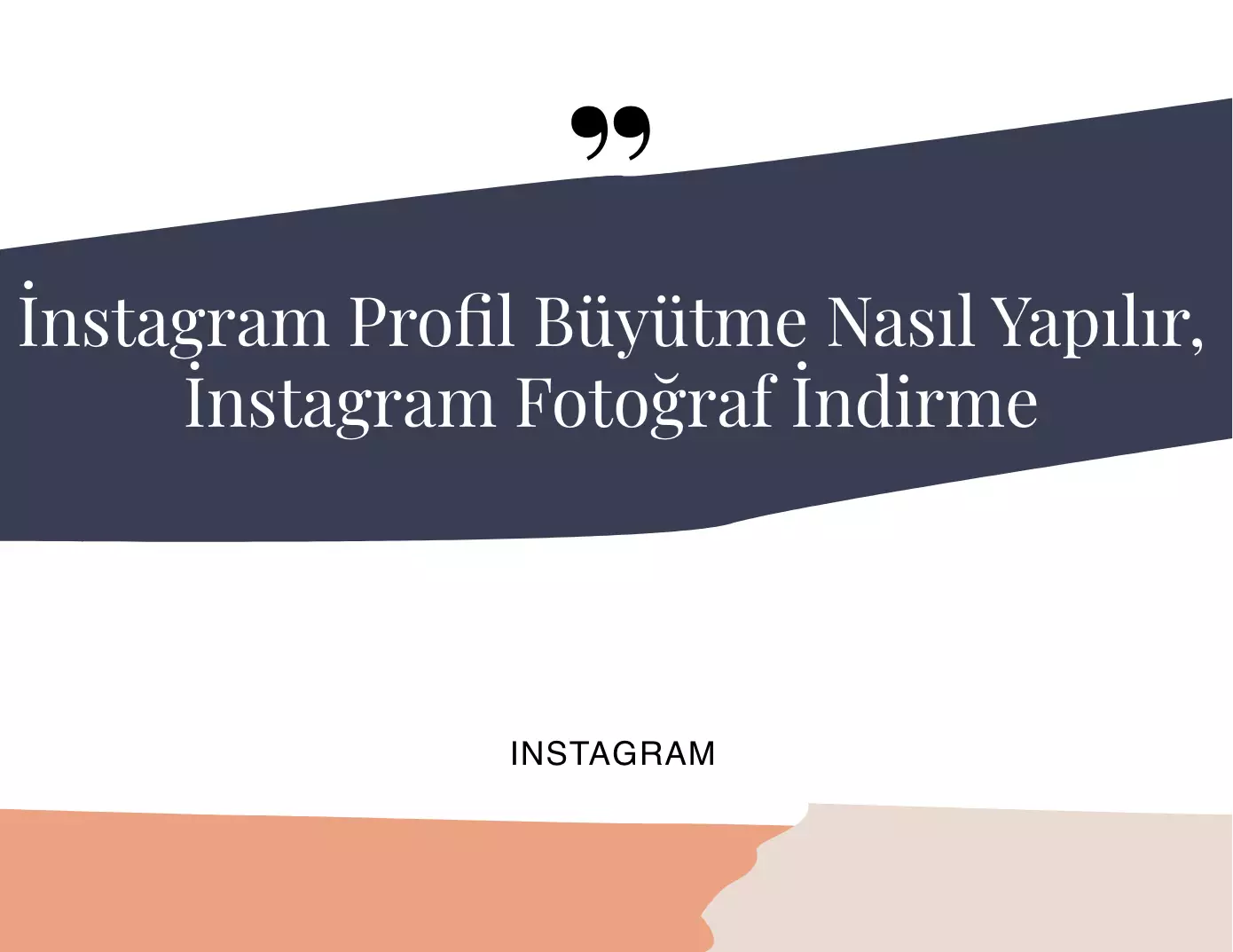 Instagram Profil Büyütme Nasıl Yapılır?