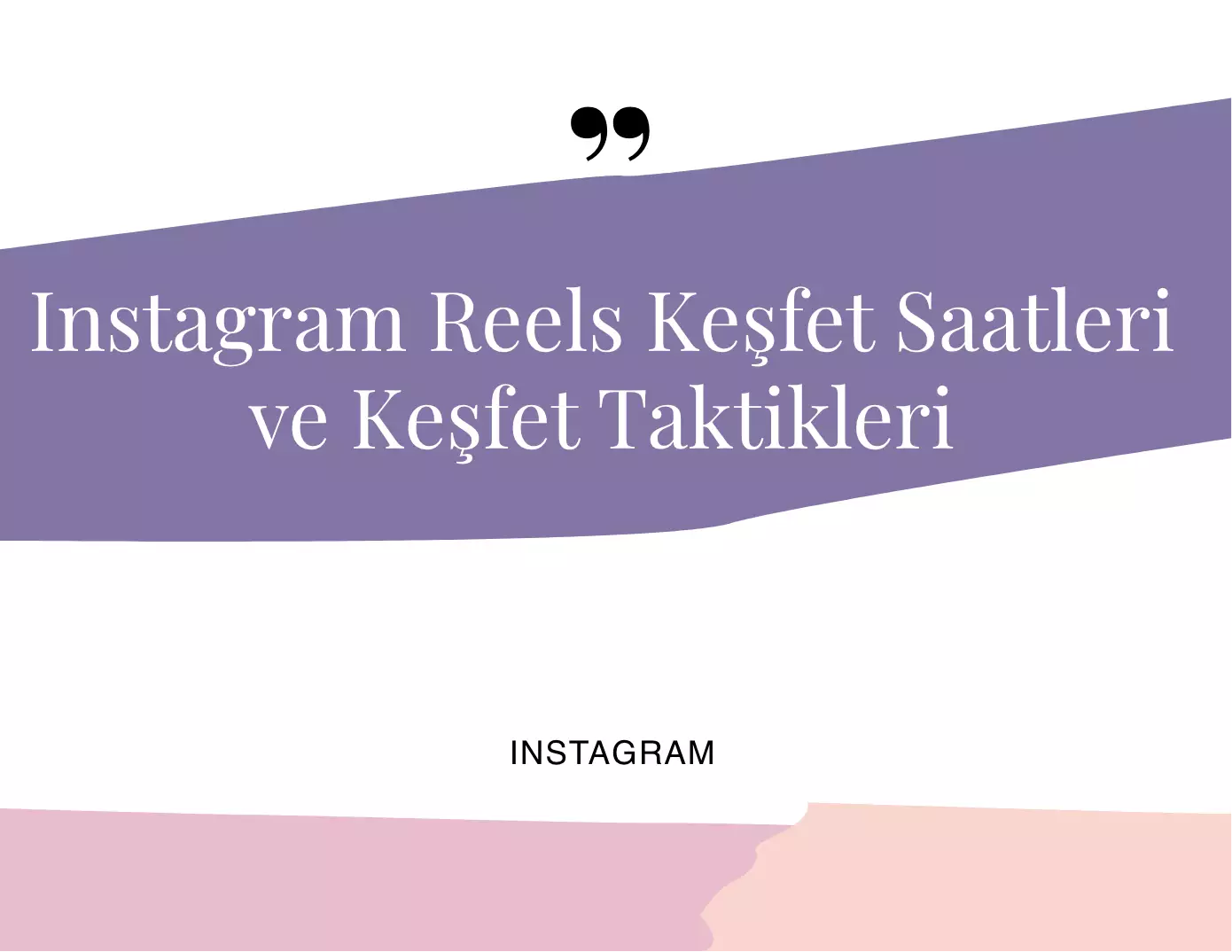 Instagram Reels Keşfet Saatleri ve Keşfet Taktikleri