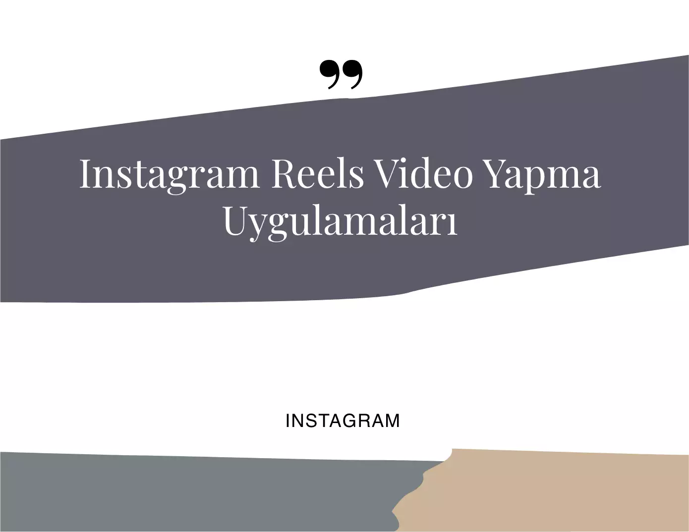 Instagram Reels Video Yapma Uygulamaları