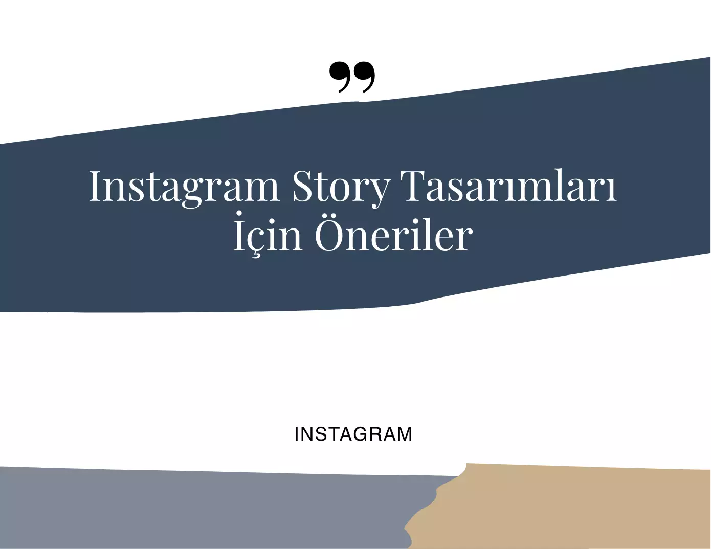 Instagram Story Tasarımları İçin Öneriler