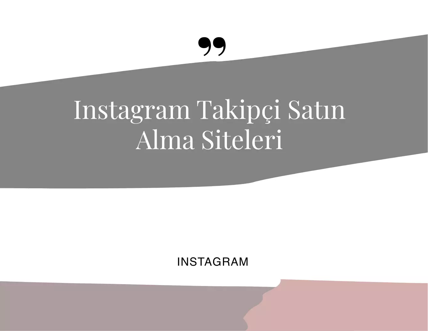 Instagram Takipçi Satın Alma Siteleri