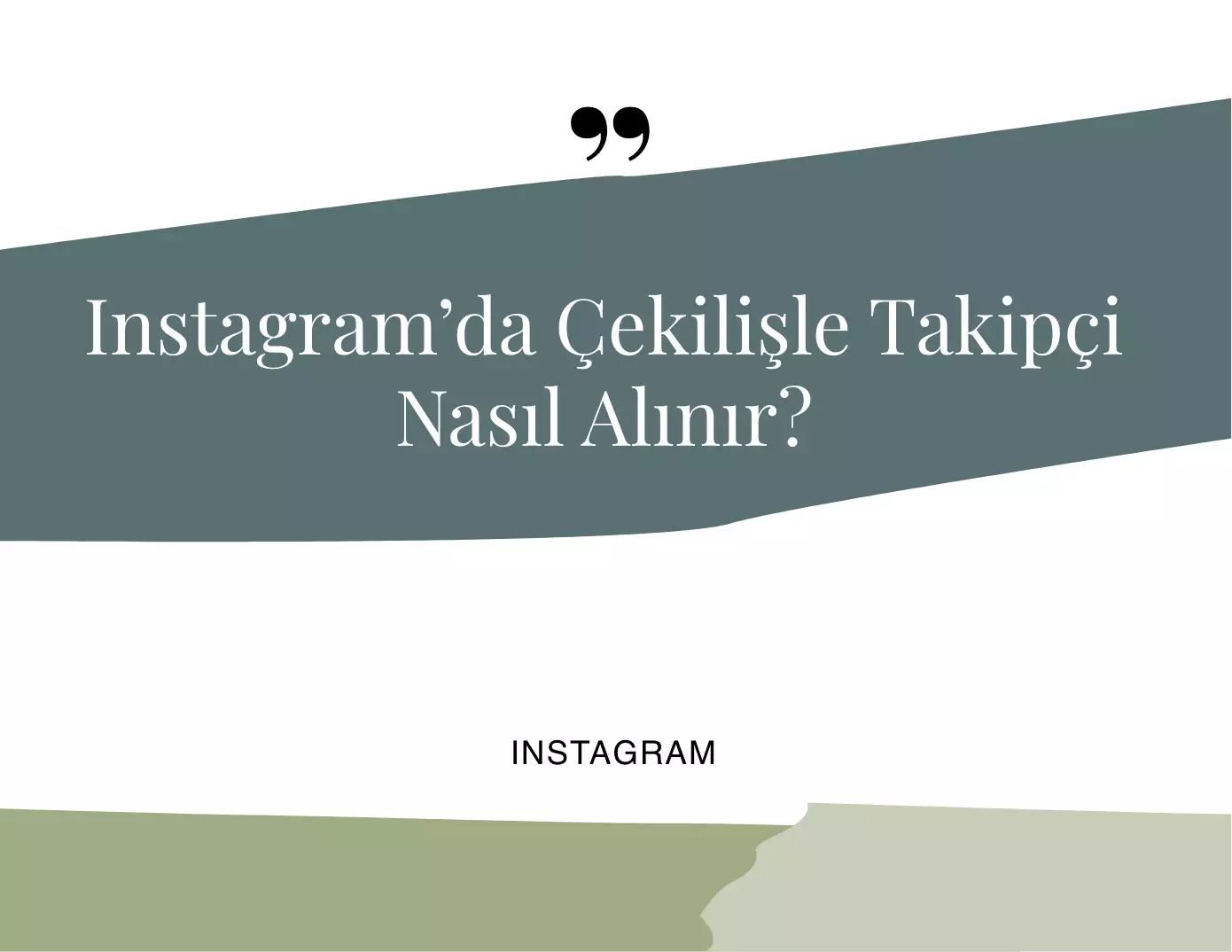 İnstagram’da Çekilişle Takipçi Nasıl Alınır?