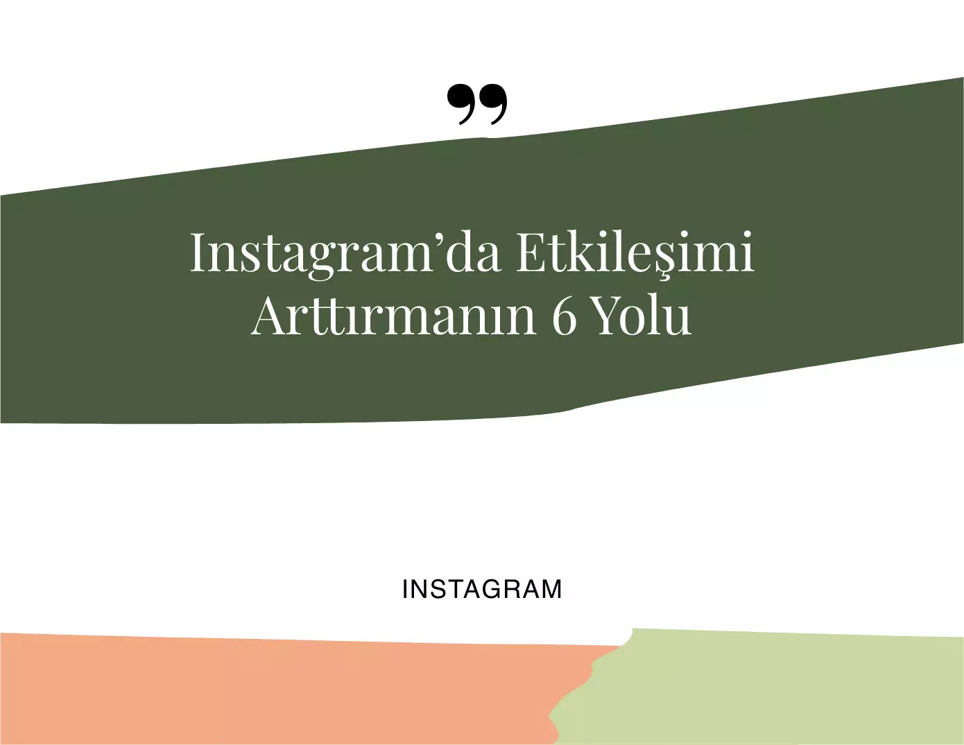 Instagram’da Etkileşimi Arttırmanın 6 Yolu