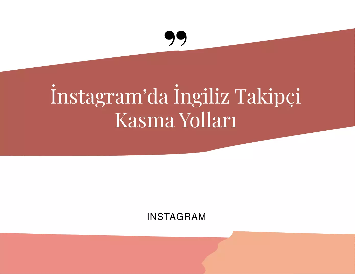 İnstagram’da İngiliz Takipçi Kasma Yolları