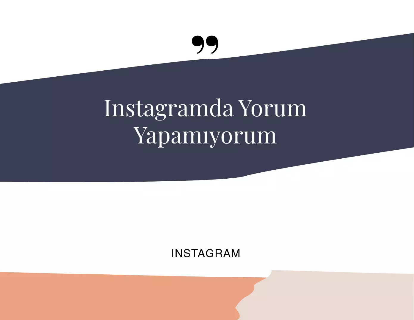 Instagramda Yorum Yapamıyorum