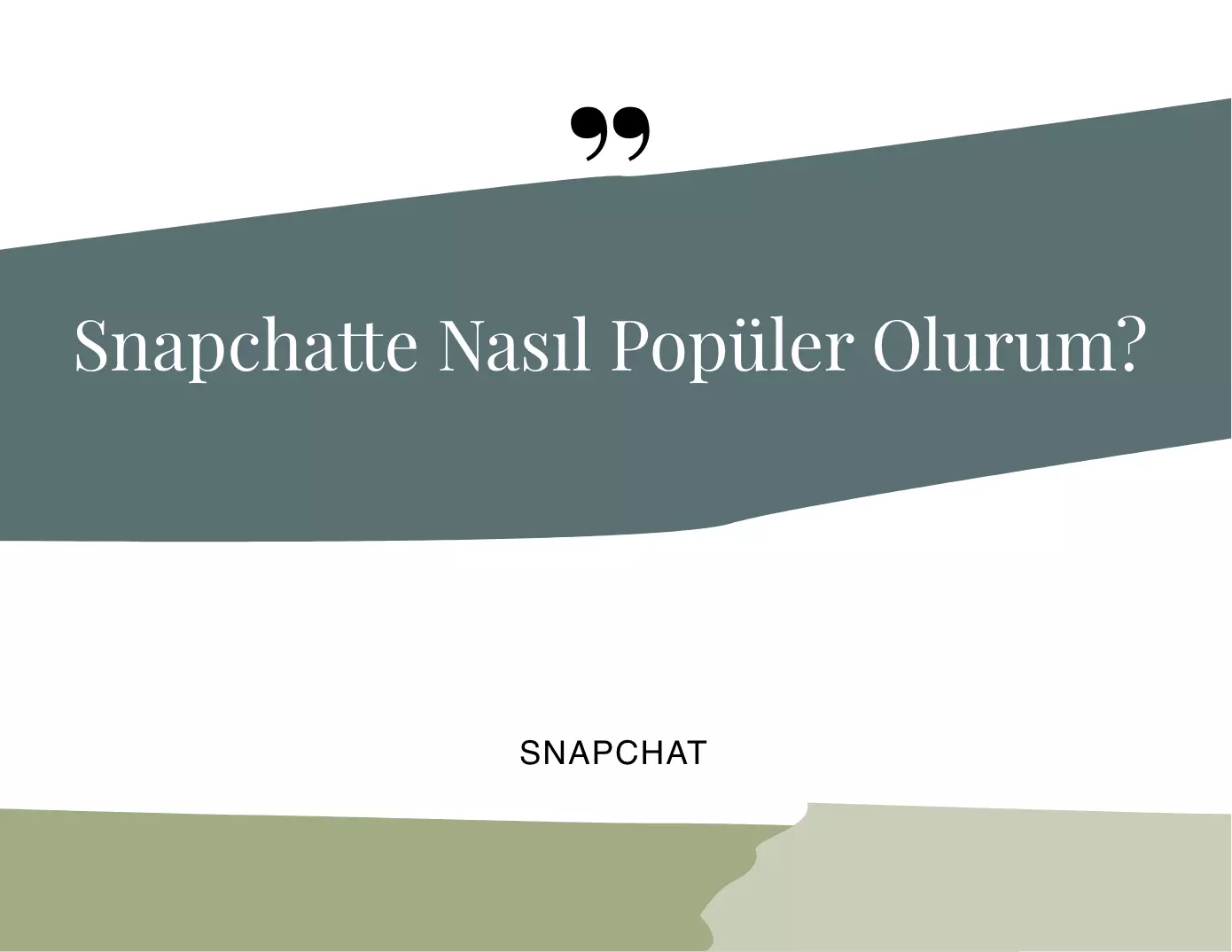 Snapchat'te Nasıl Popüler Olurum?