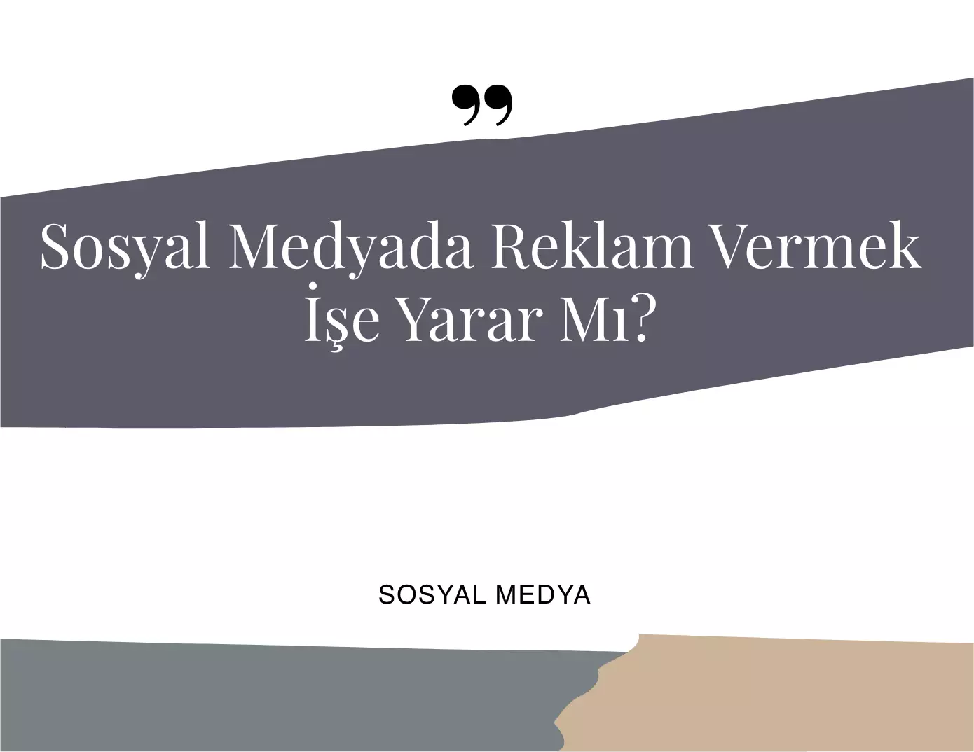 Sosyal Medyada Reklam Vermek İşe Yarar Mı?