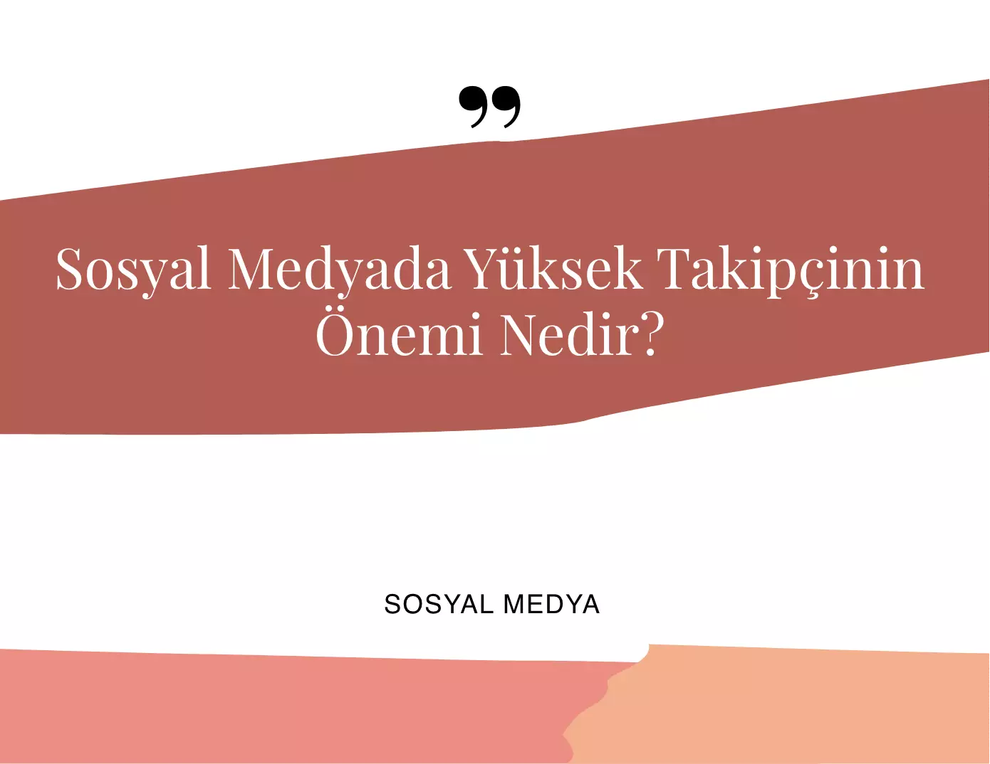 Sosyal Medyada Yüksek Takipçinin Önemi Nedir?