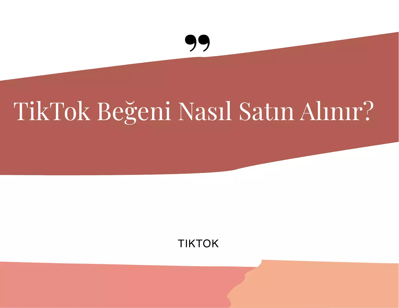 TikTok Beğeni Nasıl Satın Alınır?