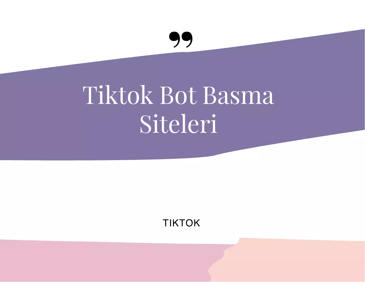 TikTok Bot Basma Siteleri