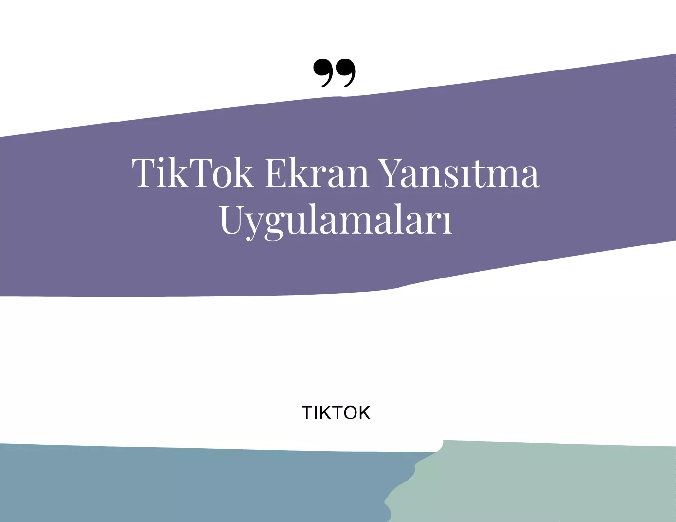 TikTok Ekran Yansıtma Uygulamaları