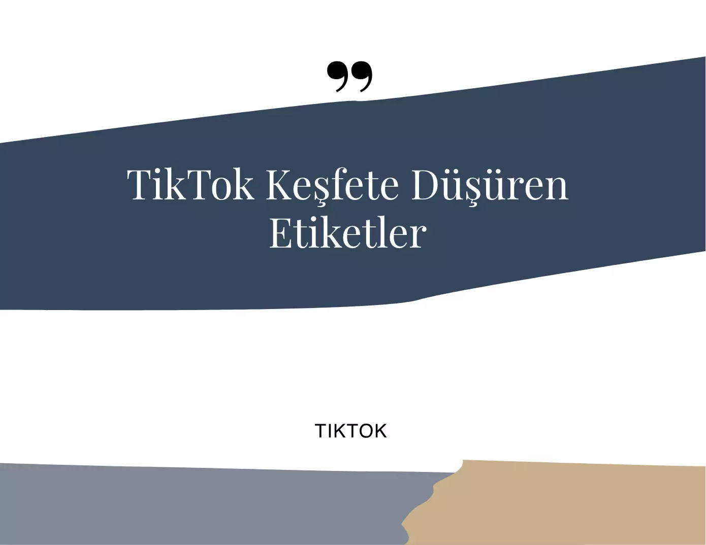 TikTok Keşfete Düşüren Etiketler