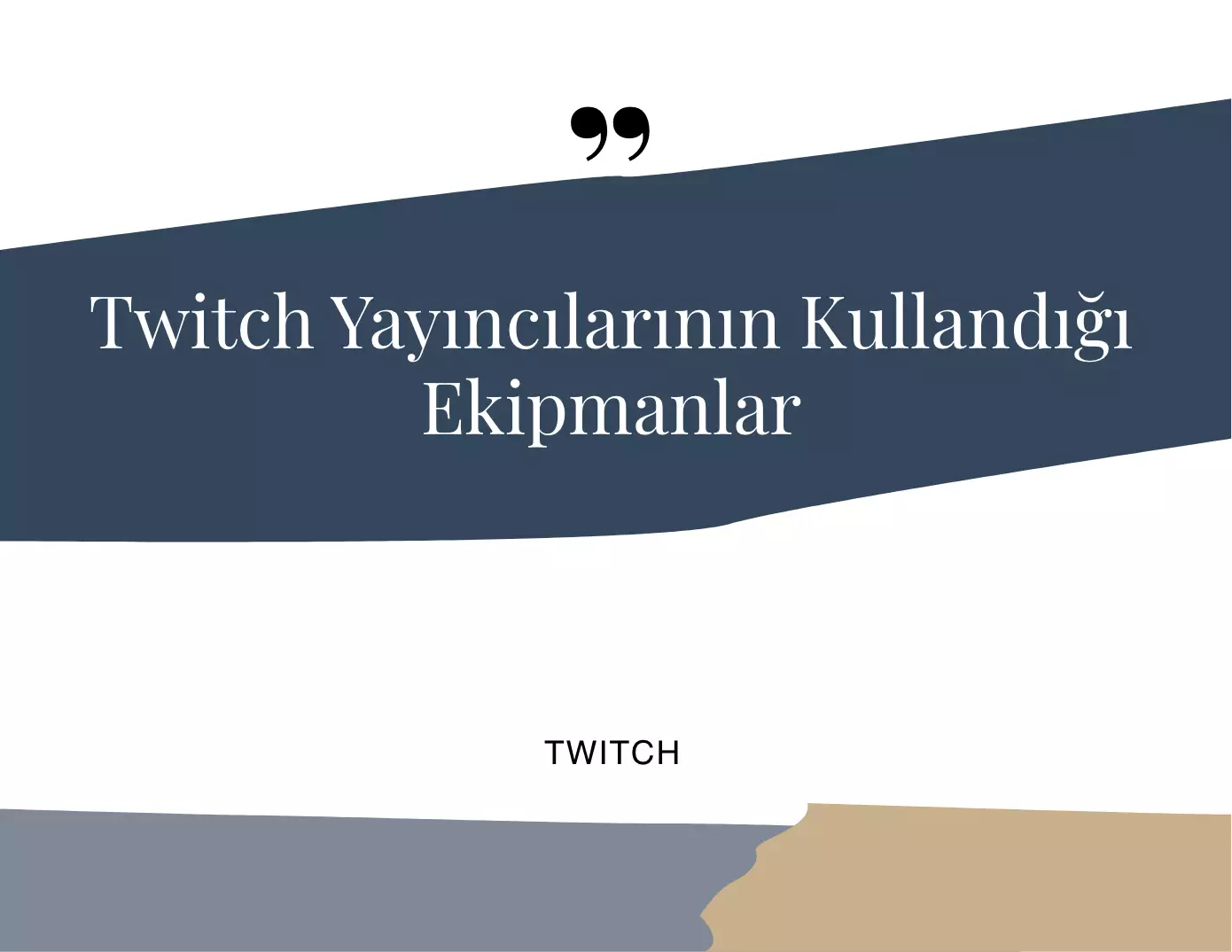 Twitch Yayıncılarının Kullandığı Ekipmanlar