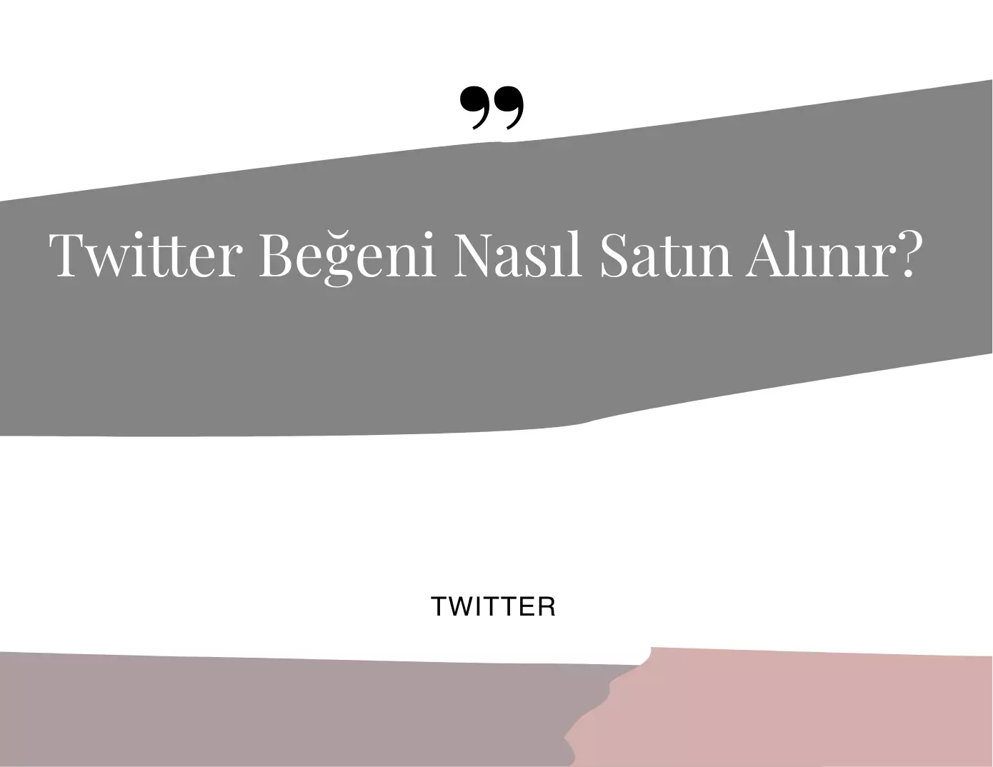 Twitter Beğeni Nasıl Satın Alınır?