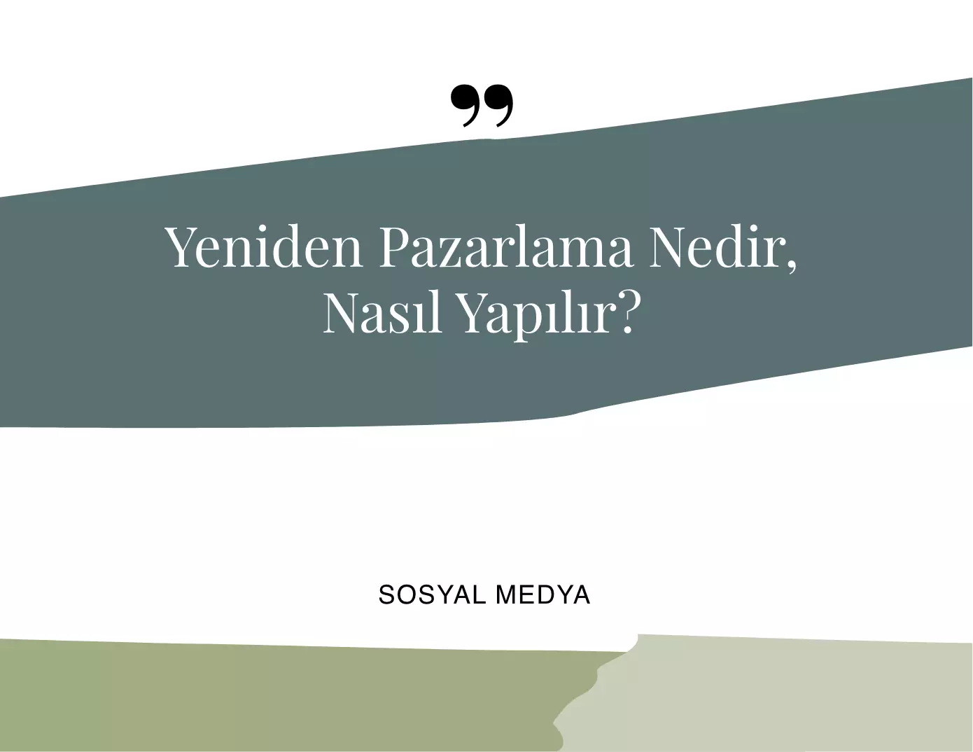 Yeniden Pazarlama Nedir, Nasıl Yapılır?