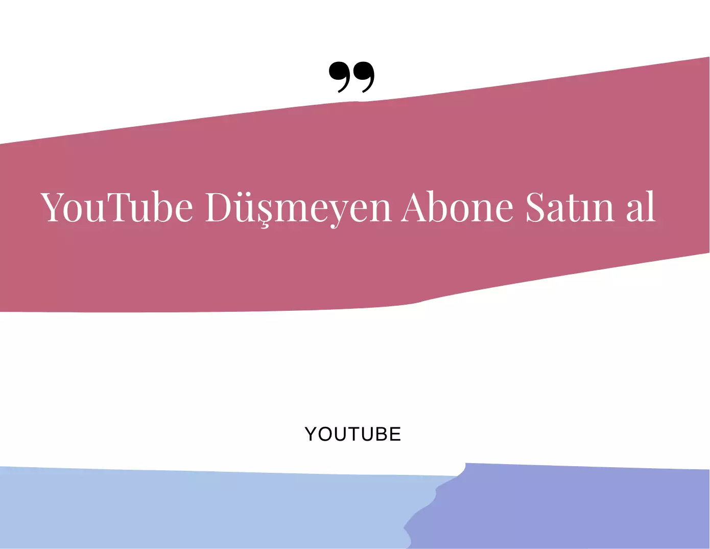 YouTube Düşmeyen Abone Satın Alma