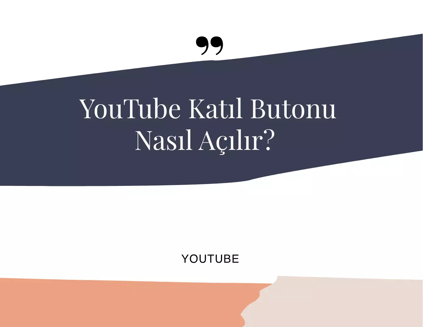 Youtube Katıl Butonu Nasıl Açılır?