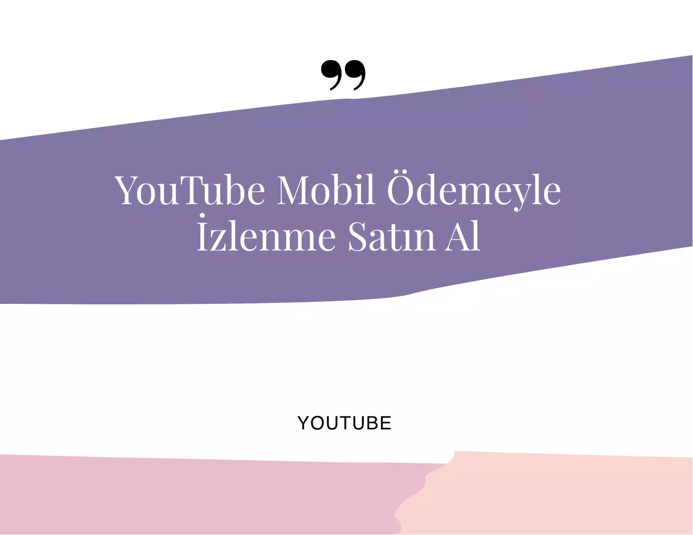 YouTube Mobil Ödemeyle İzlenme Satın Al