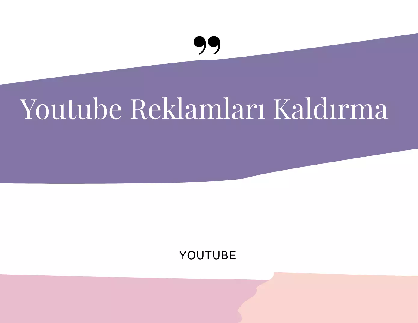 Youtube Reklamları Kaldırma Nasıl Yapılır?