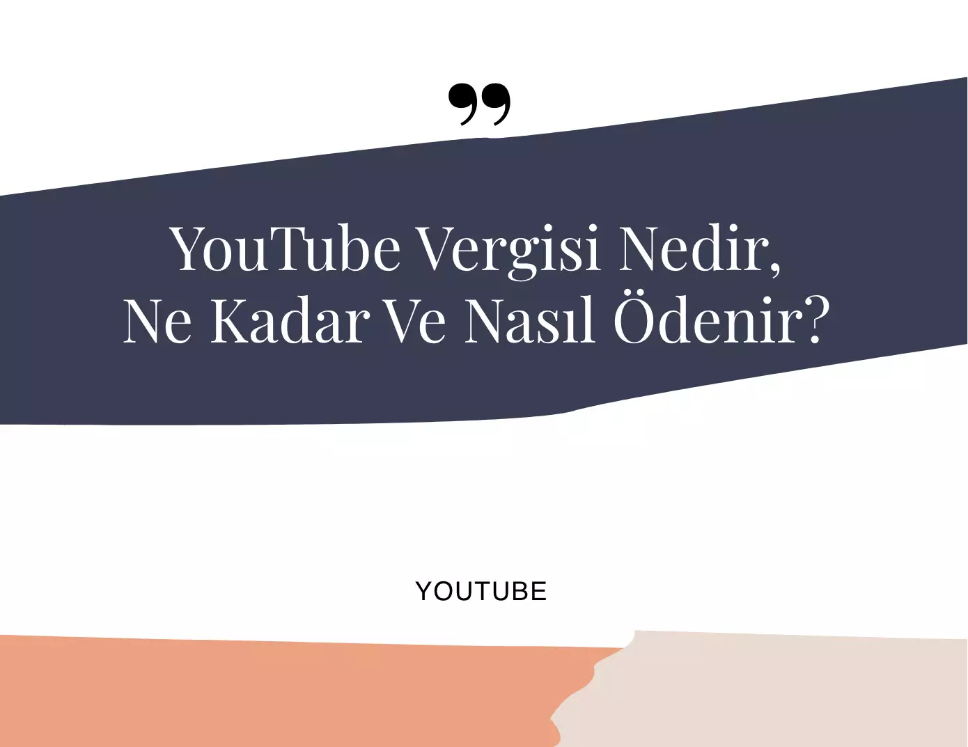 YouTube Vergisi Nedir, Ne Kadar ve Nasıl Ödenir?